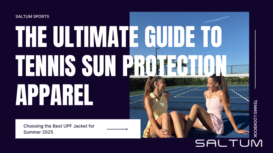 Summer 2025 Tennis Sun Protection: Best UPF Jackets for Roland Garros & Wimbledon (Summer Sale)