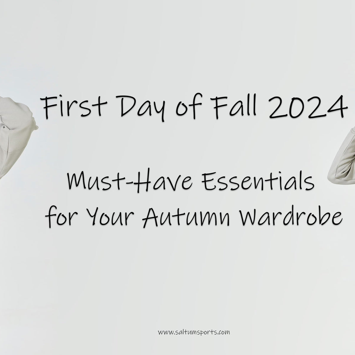 First Day of Fall 2024: Must-Have Essentials for Your Autumn Wardrobe ...